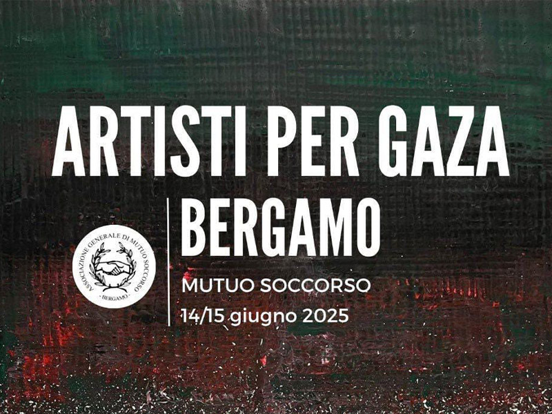 Artisti per Gaza – Bergamo